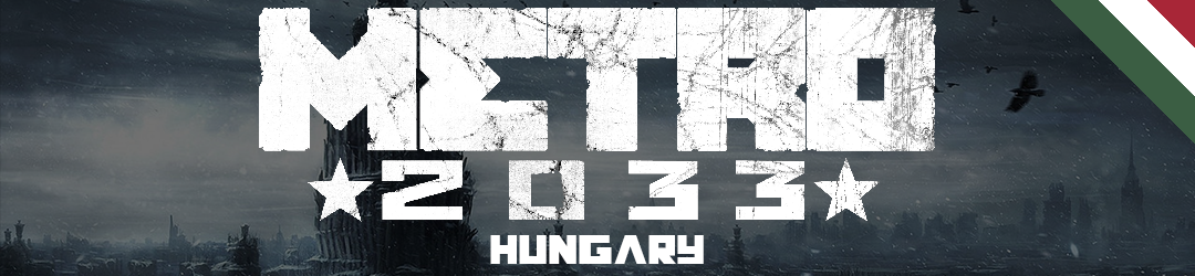 Metro 2033 Hungary